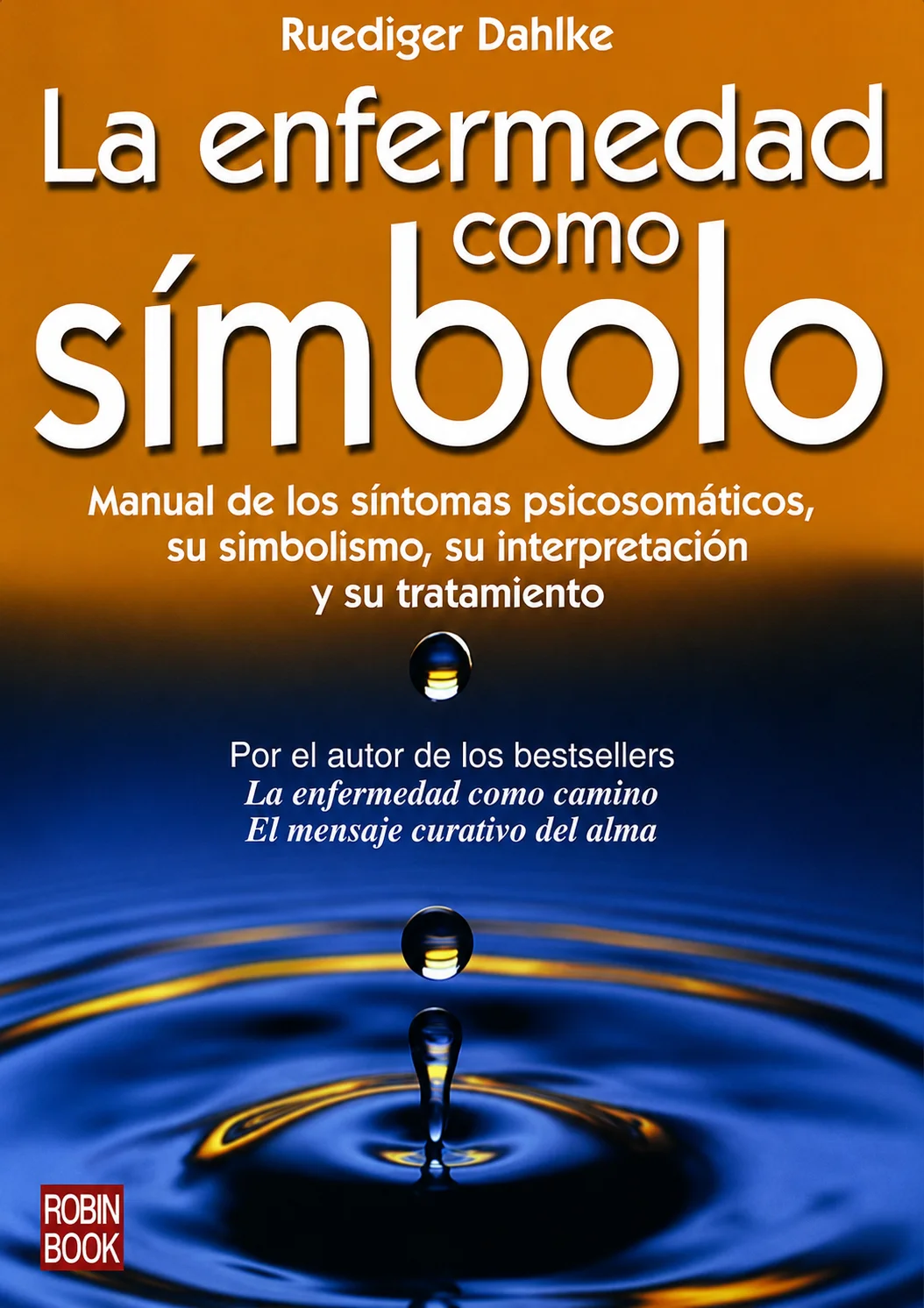 Portada del libro La enfermedad como símbolo, de Rüdiger Dahlke